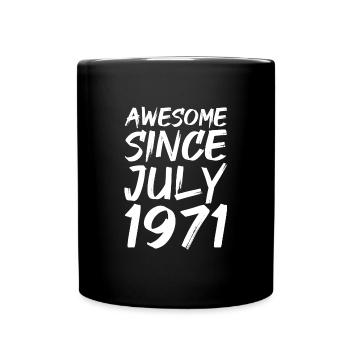 50. Geburtstag Geschenk Juli 1971 50 Jahre - Tasse einfarbig - Schwarz - Vorne