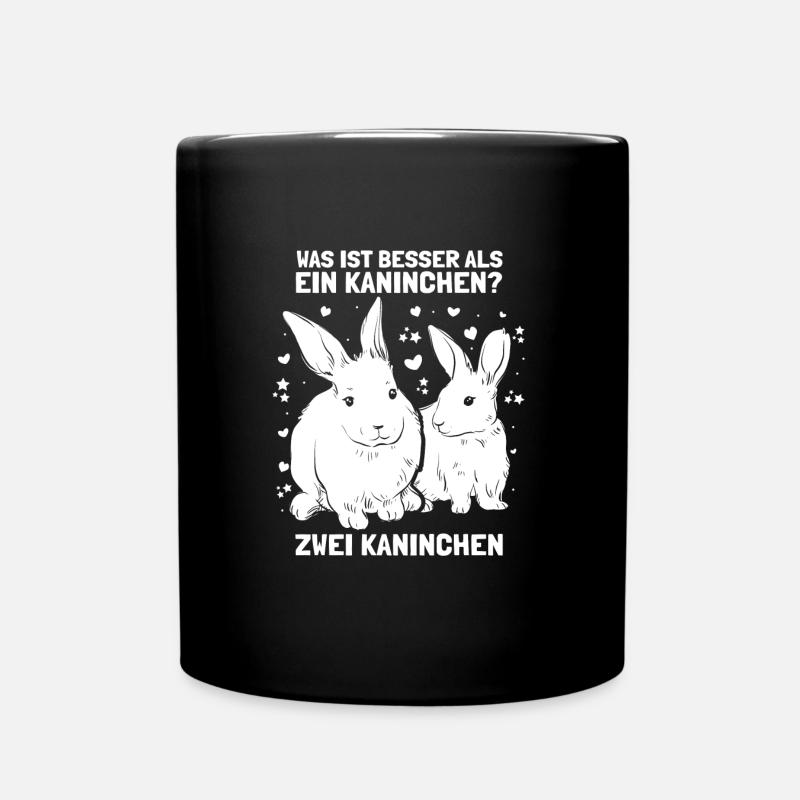 Was ist besser als ein Kaninchen? - Tasse einfarbig - Schwarz