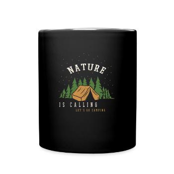 Nature is Calling Let's go Camping Camper Sprüche - Tasse einfarbig - Schwarz - Vorne