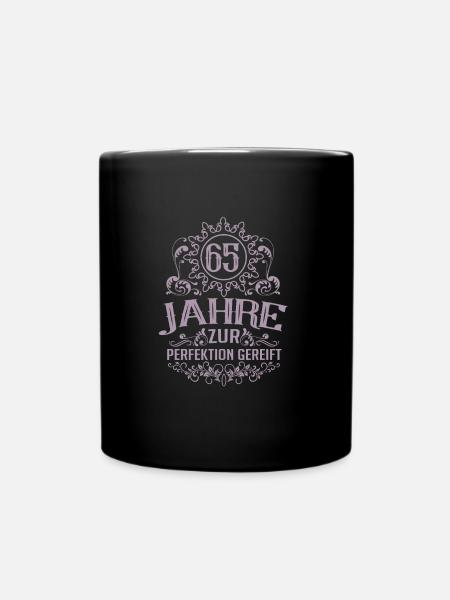 65. Geburtstag Sprüche Zur Perfektion gereift - Tasse einfarbig - Schwarz