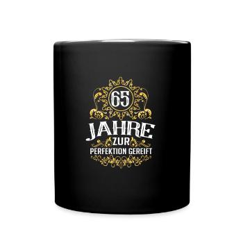 65. Geburtstag Sprüche Zur Perfektion gereift - Tasse einfarbig - Schwarz - Vorne