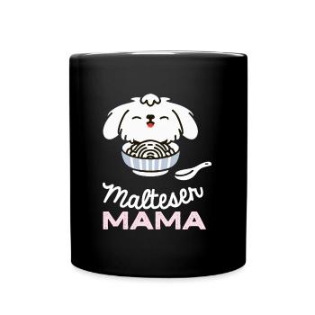 Malteser Hund Mama Hund Geschenk Malteser - Tasse einfarbig - Schwarz - Vorne