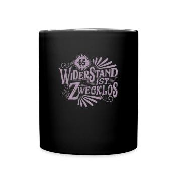 65. Geburtstag Widerstand ist zwecklos - Tasse einfarbig - Schwarz - Vorne