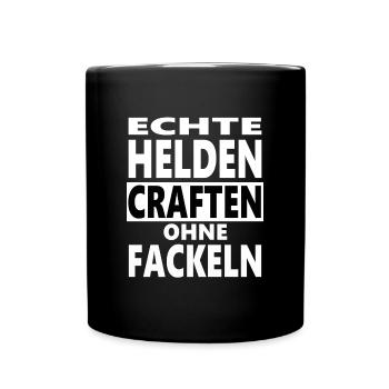 Echte Helden craften ohne Fackeln. Gaming lustig - Tasse einfarbig - Schwarz - Vorne