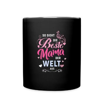 Beste Mama der Welt - Muttertag - Tasse einfarbig - Schwarz - Vorne