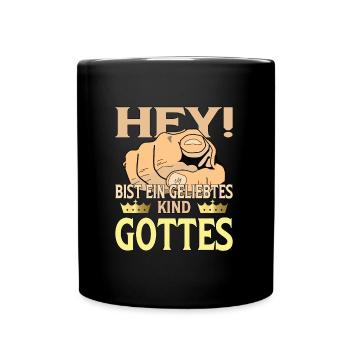 Gott / Jesus du bist ein geliebte Kind Gottes - Tasse einfarbig - Schwarz - Vorne