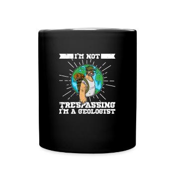 Geology Study Geologist Profession Stones Saying - Full Colour Mug - black - Front