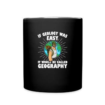 Geologist Fossils Profession Stones Hammer Saying - Full Colour Mug - black - Front