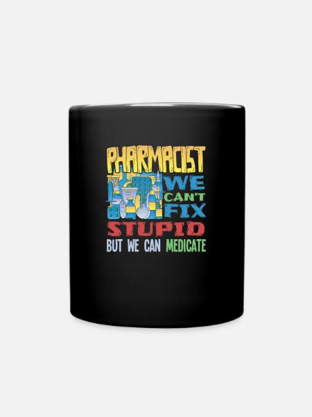 Pharmazeut - Apotheke - Dummheit heilen - Tasse einfarbig - Schwarz