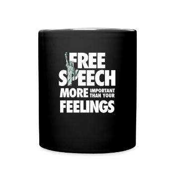 Redefreiheit ist wichtiger als Gefühle - Tasse einfarbig - Schwarz - Vorne