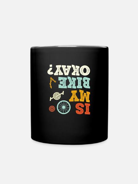 Is my bike ok? Lustig - Tasse einfarbig - Schwarz