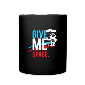 Give me Space Artwork - Tasse einfarbig - Schwarz - Vorne