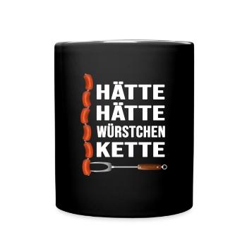 Grillen "hätte hätte Würstchenkette" Grillmeister - Tasse einfarbig - Schwarz - Vorne