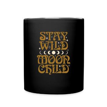 Stay Wild Moon Child - Tasse einfarbig - Schwarz - Vorne