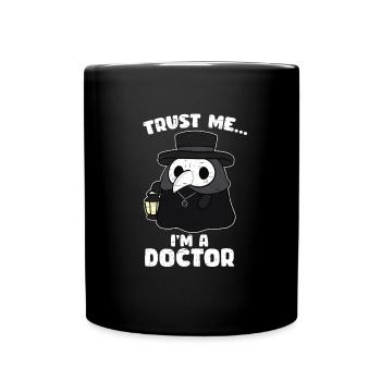 Vertrau mir ich bin Doktor - Fun - Tasse einfarbig - Schwarz - Vorne