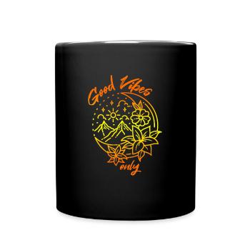 Good Vibes Only - Natur und Berge - Tasse einfarbig - Schwarz - Vorne