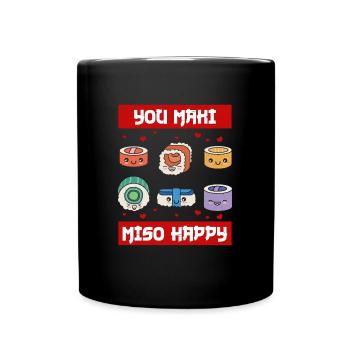 You maki miso happy - Japan Sushi - Tasse einfarbig - Schwarz - Vorne