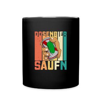 Dosenbier Saufen Spruch Alkohol Bier Kampftrinker - Tasse einfarbig - Schwarz - Vorne
