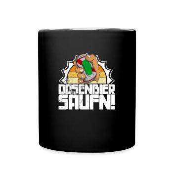 Saufen Bier Trinken Alkohol Dosenbier Bierzelt - Tasse einfarbig - Schwarz - Vorne