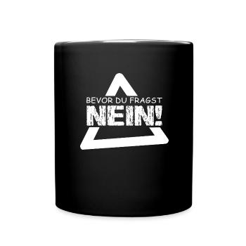 Spruch - Tasse einfarbig - Schwarz - Vorne