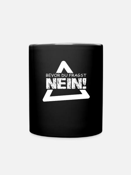 Spruch - Tasse einfarbig - Schwarz