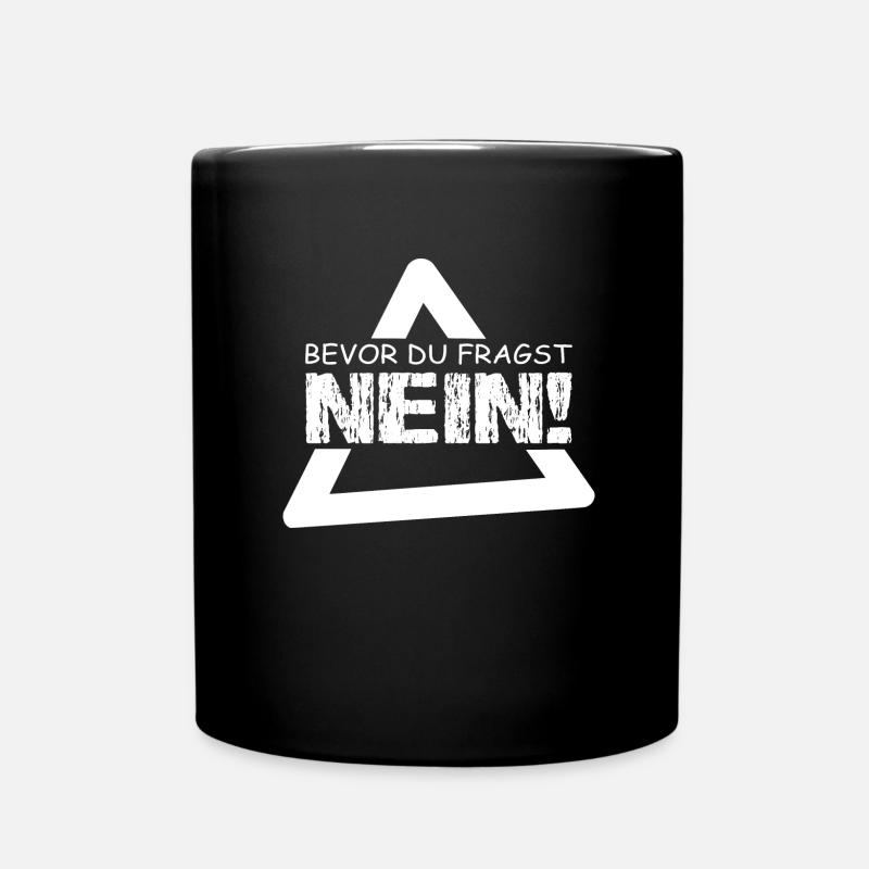 Spruch - Tasse einfarbig - Schwarz