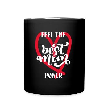 Feel the best mom power. Meilleure maman - Mug uni - noir - Devant