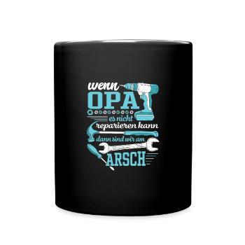 Wenn Opa es nicht reparieren kann - Tasse einfarbig - Schwarz - Vorne