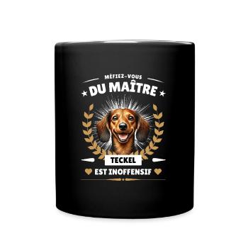 Méfiez-vous du maître, le Teckel est inoffensif! - Mug uni - noir - Devant
