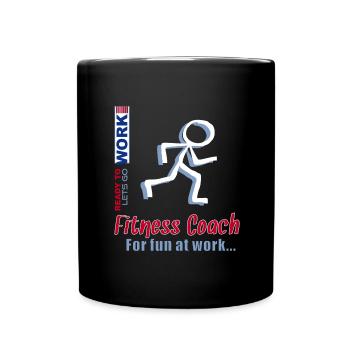 Trainer - Fitness Coach Lets Go - Full Colour Mug - black - Front