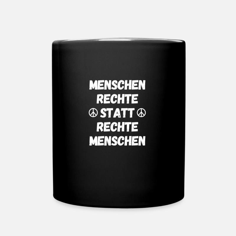 Menschenrechte statt rechte Menschen pro Menschen - Tasse einfarbig - Schwarz