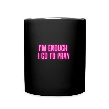 It's enough for me to pray now Christian - Full Colour Mug - black - Front