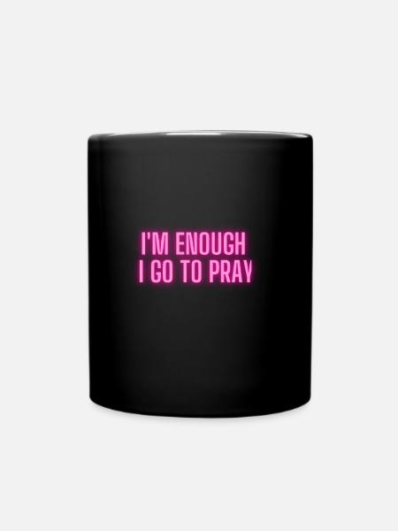 Mir reicht es ich gehe jetzt beten Christlich - Tasse einfarbig - Schwarz