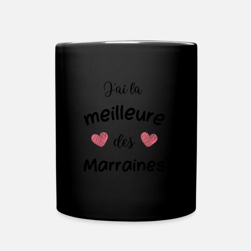 J'ai la meilleure des marraines !! Idée cadeau - Mug uni - noir