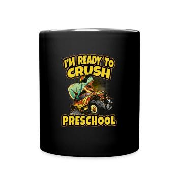I'm Ready To Crush Preschool Dinosaur Back To - Full Colour Mug - black - Front