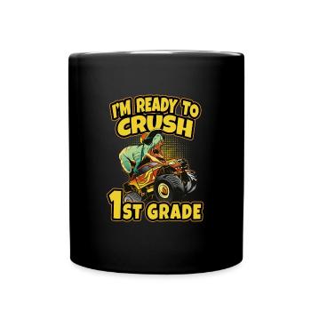 Inscription Je suis prêt à écraser la 1ère année - Mug uni - noir - Devant