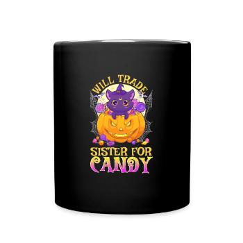 Will Trade Sister For Candy Cute Halloween - Full Colour Mug - black - Front