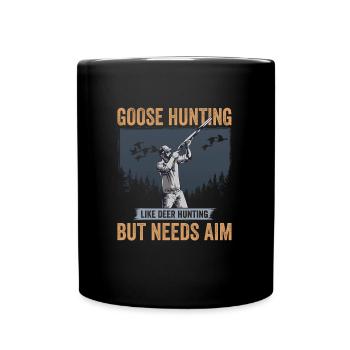 Goose Hunter Goose Hunting Like Deer Hunting But - Full Colour Mug - black - Front