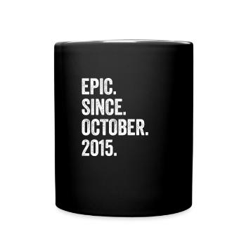 7 Years Old Epic Since October 2015 7th Birthday - Full Colour Mug - black - Front