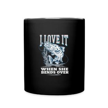 Angeln I Love It When She Bend Over Angler - Tasse einfarbig - Schwarz - Vorne
