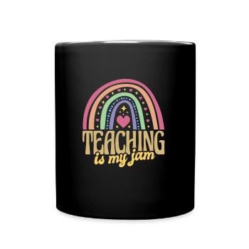 Education School Rainbow Teaching Is My Jam - Full Colour Mug - black - Front