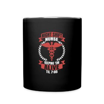 Nurses Night Shift Nurse Nursing - Full Colour Mug - black - Front