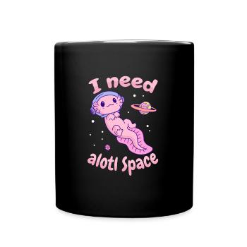 J’ai besoin d’Alotl Space Axolotl - Mug uni - noir - Devant