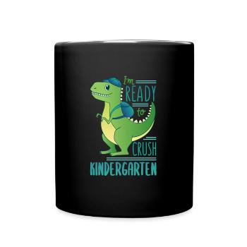 I'm Ready To Crush Kindergarten Dinosaur - Full Colour Mug - black - Front