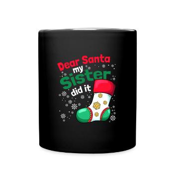 Cher Père Noël Ma sœur l’a fait frères et sœurs - Mug uni - noir - Devant