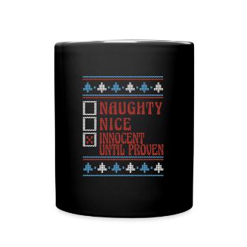 Nice Or Naughty Innocent Until Proven Ugly - Tasse einfarbig - Schwarz - Vorne