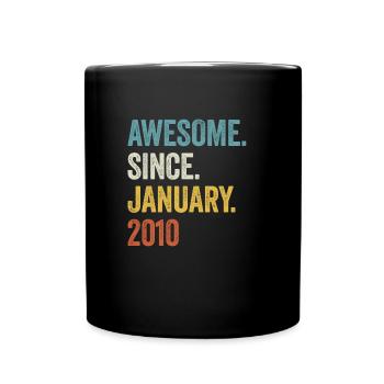 Awesome Since January 2010 13. Geburtstag - Tasse einfarbig - Schwarz - Vorne