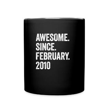 Awesome Since February 2010 13. Geburtstag - Tasse einfarbig - Schwarz - Vorne