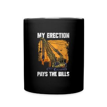 Mon érection paie les factures grutier - Mug uni - noir - Devant