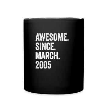 18 ans Génial Depuis Mars 2005 18ème anniversaire - Mug uni - noir - Devant